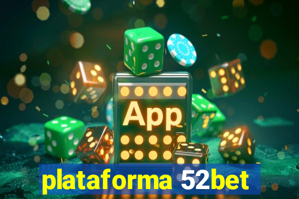 plataforma 52bet